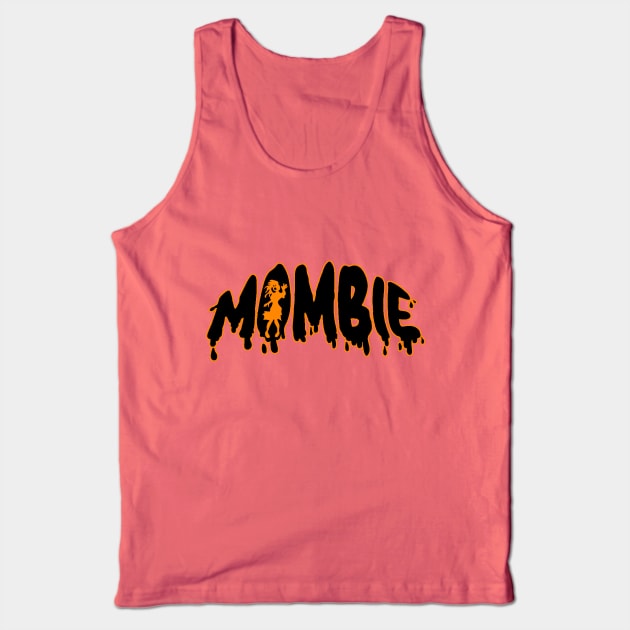 Mombie Tank Top by Blackhearttees